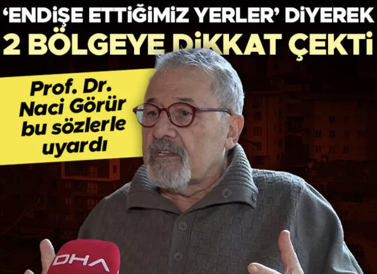 Prof. Dr. Naci Görür’den dikkat çeken sözler: Bunu ilk kez söylüyorum, bütün Türkiye duysun